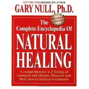 Complete Encyclopedia of Natural Healing : Listing Common & Chronic Illnesses